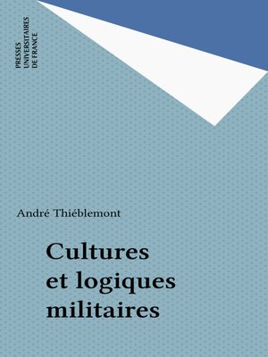 cover image of Cultures et logiques militaires